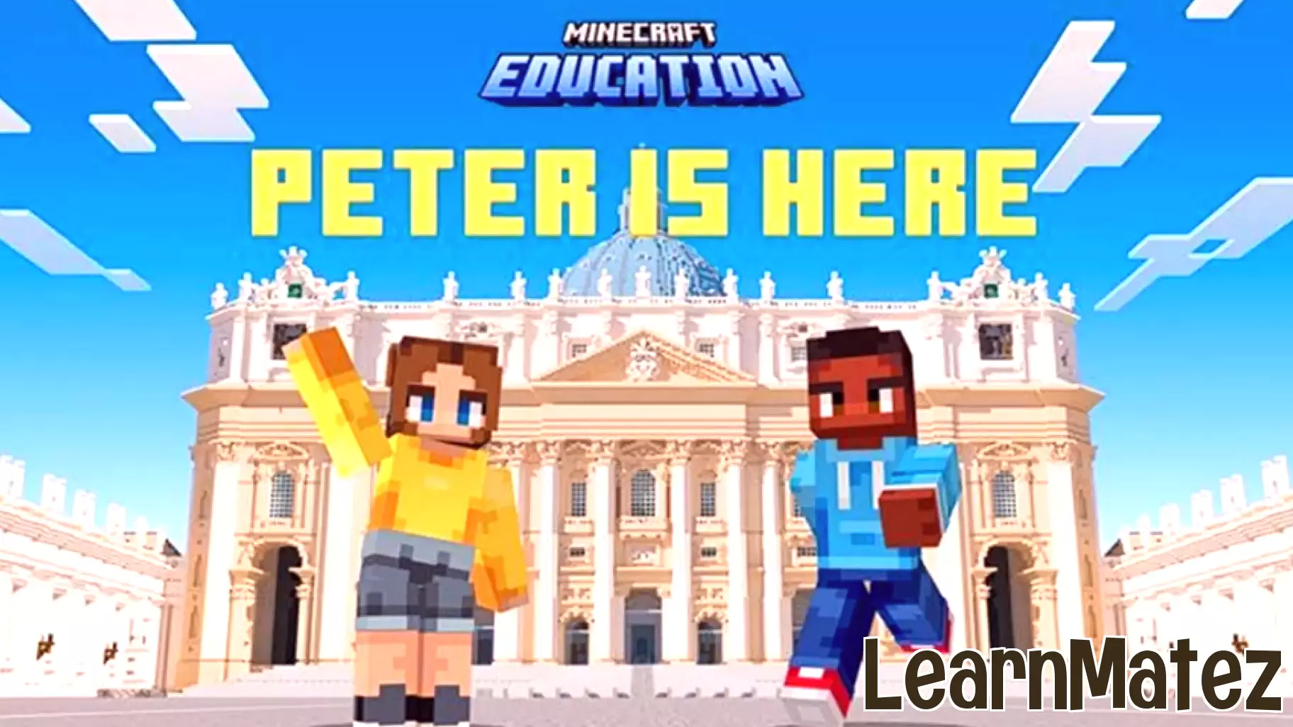 Explore the Wonders of St. Peter's Basilica in Minecraft Education