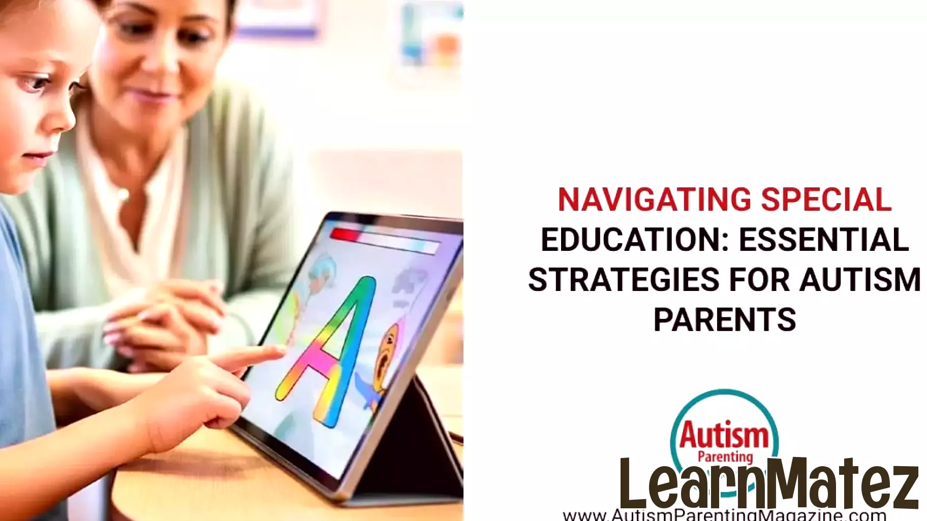 Navigating Special Education: Essential Strategies for Autism Parents