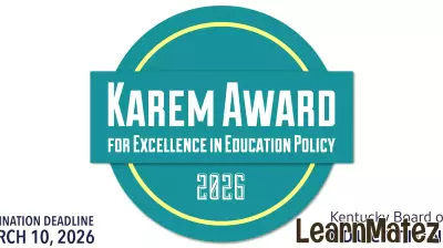 Nominations open for 2026 Karem Award for Excellence in Education Policy